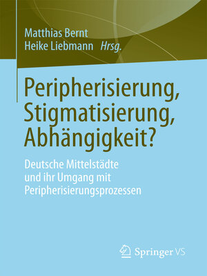 cover image of Peripherisierung, Stigmatisierung, Abhängigkeit?